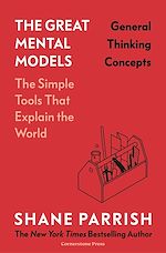 Télécharger le livre :  The Great Mental Models: General Thinking Concepts