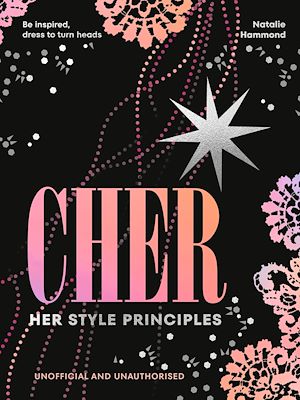 Téléchargez le livre :  CHER: Her Style Principles