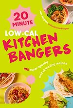 Télécharger le livre :  20-Minute Low-Cal Kitchen Bangers