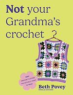 Télécharger le livre :  Not Your Grandma's Crochet