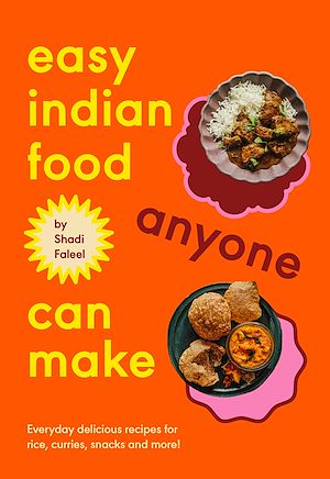 Download the eBook: Easy Indian Food Anyone Can Make