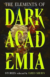 Download this ebook The Elements of Dark Academia