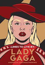 Télécharger le livre :  Lady Gaga Lines to Live By