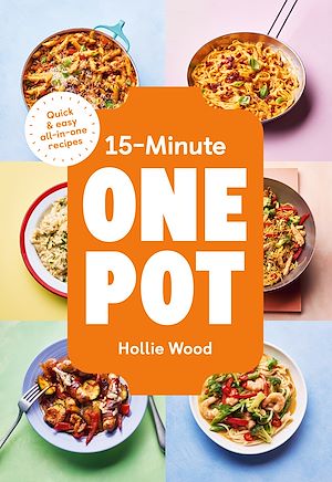 Download the eBook: 15-Minute One Pot