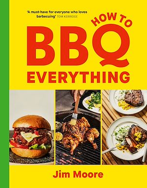 Téléchargez le livre :  How to BBQ Everything
