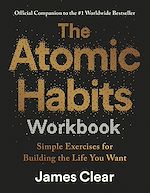 Télécharger le livre :  The Atomic Habits Workbook