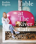 Download this eBook Table 4 at The River Cafe