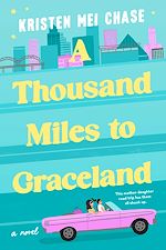 Télécharger le livre :  A Thousand Miles to Graceland