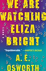Télécharger le livre :  We Are Watching Eliza Bright