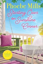 Télécharger le livre :  Starting Over on Sunshine Corner