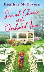 Télécharger le livre :  Second Chance at the Orchard Inn