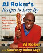 Télécharger le livre :  Al Roker's Recipes to Live By