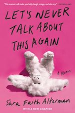 Télécharger le livre :  Let's Never Talk About This Again