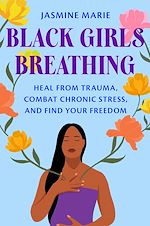 Télécharger le livre :  Black Girls Breathing