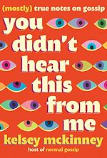 Télécharger le livre :  You Didn't Hear This From Me