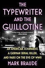 Télécharger le livre :  The Typewriter and the Guillotine