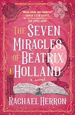 Télécharger le livre :  The Seven Miracles of Beatrix Holland