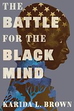Télécharger le livre :  The Battle for the Black Mind