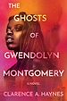 Télécharger le livre :  The Ghosts of Gwendolyn Montgomery