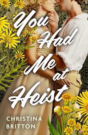 Téléchargez le livre :  You Had Me at Heist