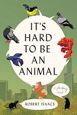Download this eBook It's Hard to Be an Animal