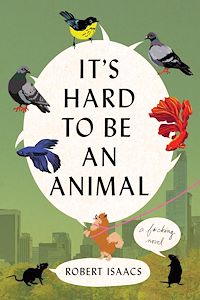 Download this ebook It's Hard to Be an Animal