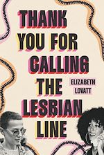 Télécharger le livre :  Thank You For Calling the Lesbian Line
