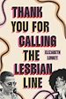 Télécharger le livre :  Thank You For Calling the Lesbian Line
