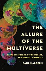 Télécharger le livre :  The Allure of the Multiverse