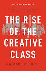 Télécharger le livre :  The Rise of the Creative Class