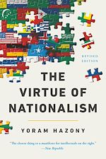 Télécharger le livre :  The Virtue of Nationalism