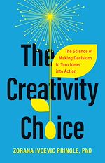 Télécharger le livre :  The Creativity Choice