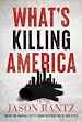 Télécharger le livre :  What's Killing America
