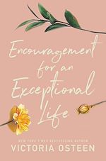 Download this eBook Encouragement for an Exceptional Life