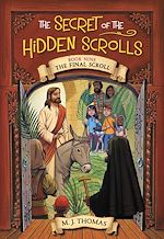 Télécharger le livre :  The Secret of the Hidden Scrolls: The Final Scroll, Book 9