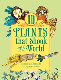 Téléchargez le livre :  10 Plants That Shook the World