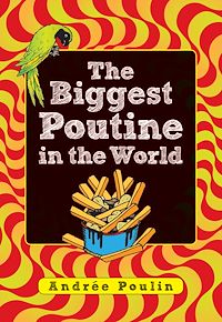 Téléchargez le livre :  The Biggest Poutine in the World