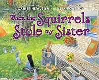 Téléchargez le livre :  When the Squirrels Stole my Sister