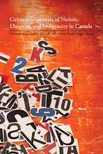 Télécharger le livre :  Cultural Grammars of Nation, Diaspora, and Indigeneity in Canada
