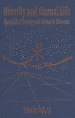 Télécharger le livre :  Eternity and Eternal Life