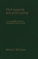 Télécharger le livre :  Civil Servants and Public Policy