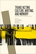 Télécharger le livre :  Trans/acting Culture, Writing, and Memory