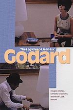 Télécharger le livre :  The Legacies of Jean-Luc Godard