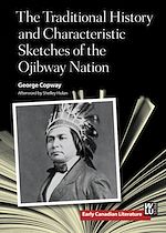 Télécharger le livre :  The Traditional History and Characteristic Sketches of the Ojibway Nation