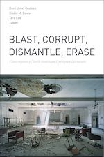 Télécharger le livre :  Blast, Corrupt, Dismantle, Erase
