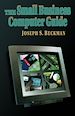 Télécharger le livre :  The Small Business Computer Guide