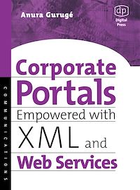 Téléchargez le livre :  Corporate Portals Empowered with XML and Web Services