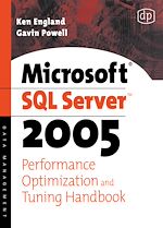 Télécharger le livre :  Microsoft SQL Server 2005 Performance Optimization and Tuning Handbook
