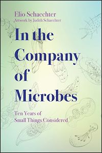 Téléchargez le livre :  In the Company of Microbes