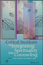 Télécharger le livre :  Critical Incidents in Integrating Spirituality into Counseling